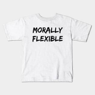 Morally Flexible Kids T-Shirt